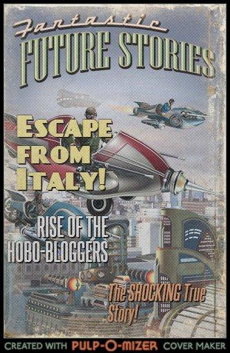 Escape from Italy: Rise of the Hobo-Bloggers