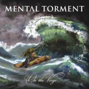 Mental Torment - On The Verge ...