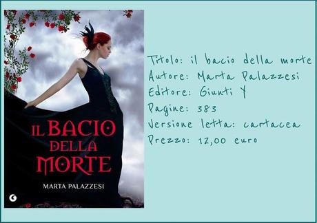 Recensione: Il Bacio della Morte di Marta Palazzesi, Giunti Y