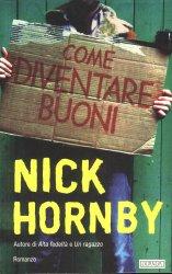 COME DIVENTARE BUONI di N. Hornby