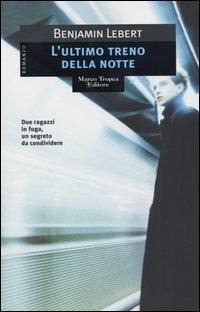 Mini recensione: L'ULTIMO TRENO DELLA NOTTE