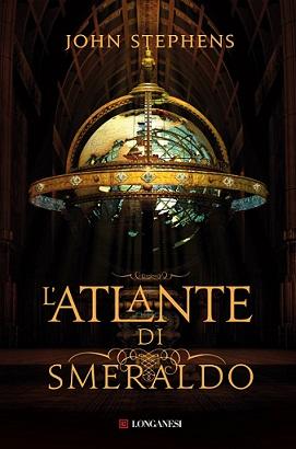 L'atlante di smeraldo - John Stephens