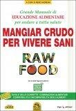Mangiar Crudo per Vivere Sani - Raw Food - Libro