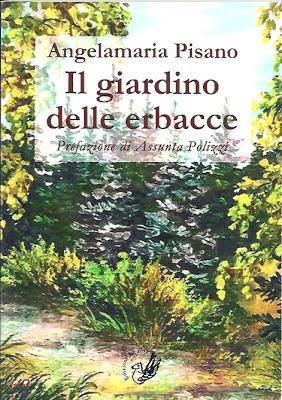 In libreria: Angelamaria Pisano, “Il giardino delle erbacce”