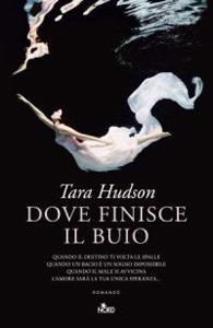 Dove finisce il buio di Tara Hudson -  Hereafter #2