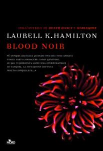 Blood noir di Laurell K. Hamilton - Anita Blake #16