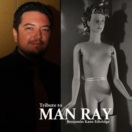 Benjamin K. Ethridge: Tribute to Man Ray and Bottled Abyss