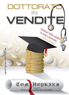 DOTTORATO iN VENDiTE by TOM HOPKINS