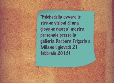Psichedelia ovvero le strane visioni di una giovane mucca - Davide Puma a Milano