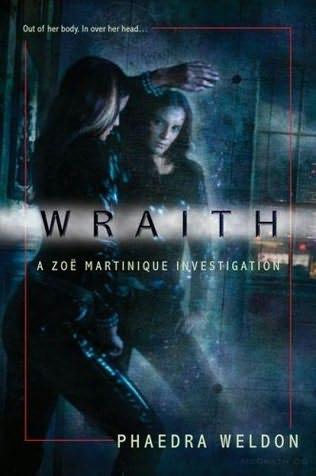 book cover of 
Wraith 
 (Zoe Martinique, book 1)
by
Phaedra M Weldon