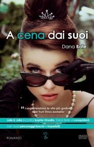 Anteprima : A cena dai suoi di Dana Bate Anteprima : A cena dai suoi di Dana Bate