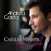 Careless Whisper_Andrea Casta_Valentine's Room_cover