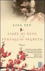 [Recensione] Fiore di neve e il ventaglio segreto di Lisa See