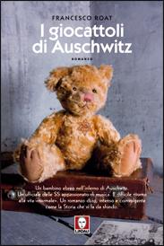 [Novità] I giocattoli di Auschwitz / Quando finirà la sofferenza?