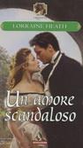 Recensione, UN AMORE SCANDALOSO di Lorraine Heath