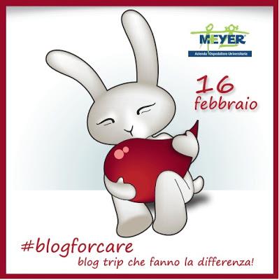 Anche noi al #Blogforcare - il 16 Febbario al Meyer