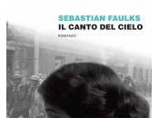 Segnalazione: canto cielo Sebastian Faulks