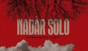 “Diversamente, Come?”, nuovo album dei Nadàr Solo – recensione di Emiliano Cocco