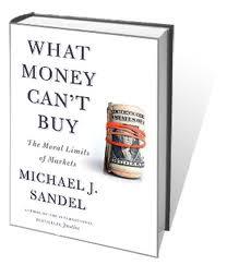 Michael Sandel, What Money Can’t Buy