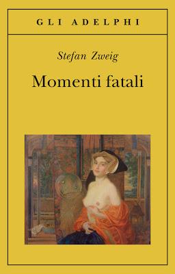 Momenti fatali di Stefan Zweig