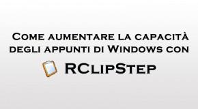 Come aumentare la capacità degli appunti di Windows con RClipStep