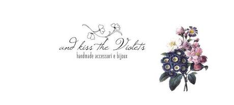 And Kiss the Violets bijoux