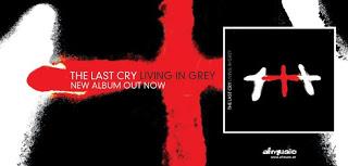 The Last Cry - Living in Grey
