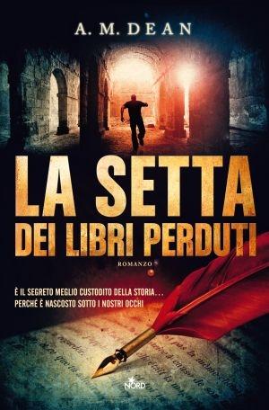 In uscita La setta dei libri perduti, di A. M. Dean