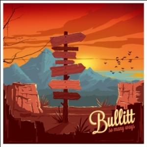 Bullitt - So Many Ways