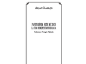 immensità m’ubriaca Libro poesia Arjan Kallço