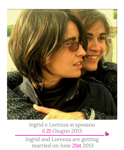 lei disse sì Oltre le differenze, la storia di Lorenza e Ingrid presto spose!