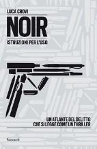 Recensione: Noir. Istruzioni per l’uso Recensione: Noir. Istruzioni per l’uso