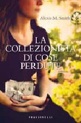 “La collezionista di cose perdute” di Alexis M. Smith – recensione di Rebecca Mais