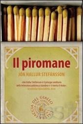 [Recensione] - Nero Islanda, ovvero Il piromane di Jón H. Stefánsson