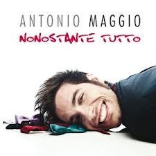 musica,video,testi,antonio maggio,video antonio maggio,testi antonio maggio