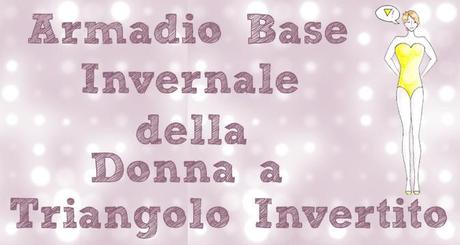 L'armadio base invernale della donna a Triangolo invertito