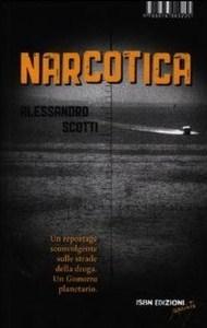 NARCOTICA di Alessandro Scotti