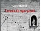 L'ARMONIA SOGNI SPEZZATI Fabrizio Carollo