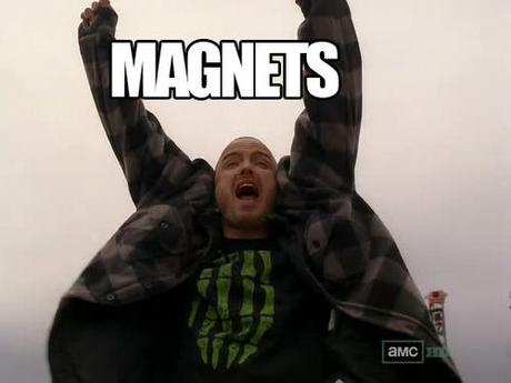 MAGNETS!
