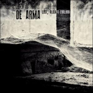 De Arma - Lost, Alien And Forlorn