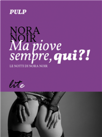 BDSM, LITE PASSION: ANTEPRIMA DELLA RACCOLTA EROTICA - LE NOTTI DI NORA NOIR