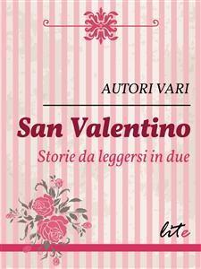 SAN VALENTINO: Le raccolte di Lite Editions