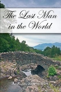 The Last Man in the World: A Pride & Prejudice Variation di Abigail Reynolds (Libro) in Literature & Fiction