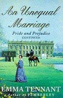 book cover of An Unequal Marriage Or Pride and Prejudice Twenty Years Later by Emma Tennant