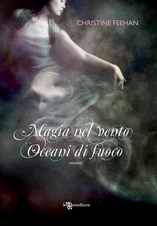 Magia nel vento, Oceani di fuoco, Melodia al crepuscolo