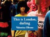 THIS LONDON, DARLING Valentina Olivato