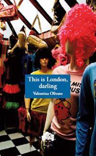 THIS IS LONDON, DARLING - Valentina Olivato