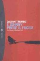 E Johnny prese il fucile - Dalton Trumbo