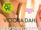 brave ragazze fanno Victoria Dahl