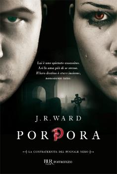 J.R. Ward, Porpora